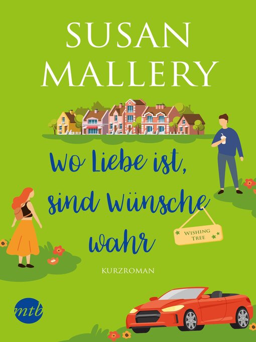 Title details for Wo Liebe ist, sind Wünsche wahr by Susan Mallery - Available